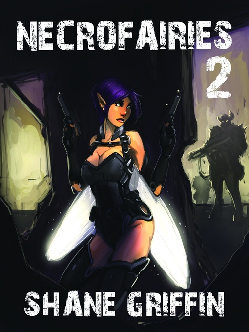 Title details for Necrofairies 2 by Shane Griffin - Available